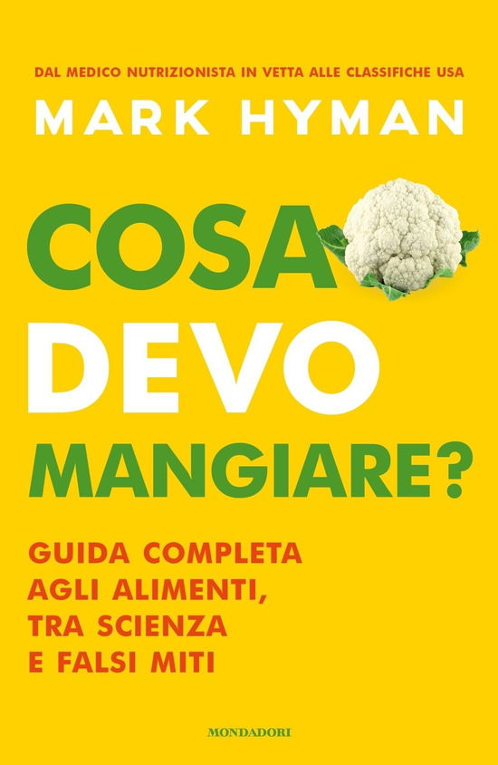 Cover for Mark Hyman · Cosa Devo Mangiare? Guida Completa Agli Alimenti, Tra Scienza E Falsi Miti (Book)