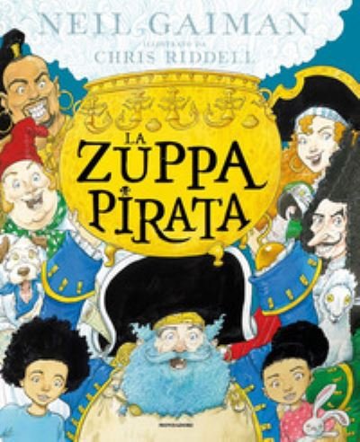 La Zuppa Pirata - Neil Gaiman - Bøger - Mondadori - 9788804740605 - 19. januar 2022