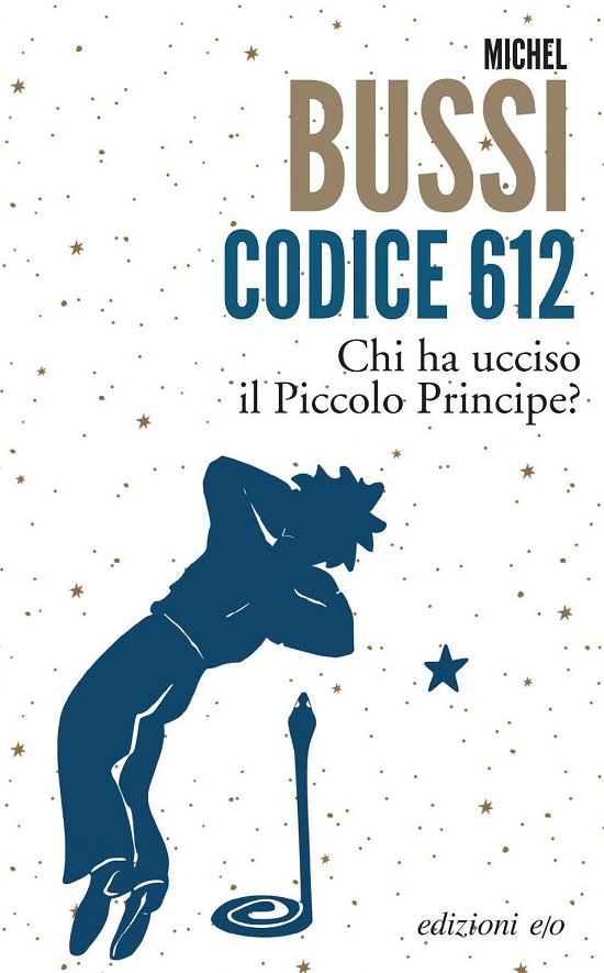 Cover for Michel Bussi · Codice 612. Chi Ha Ucciso Il Piccolo Principe? (Buch)