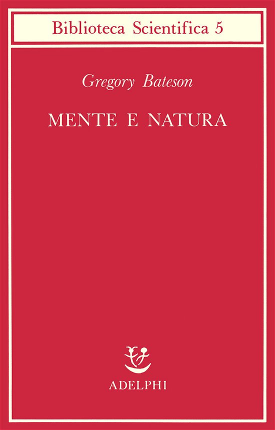 Cover for Gregory Bateson · Mente E Natura. Un'unita Necessaria (Bok) (1993)