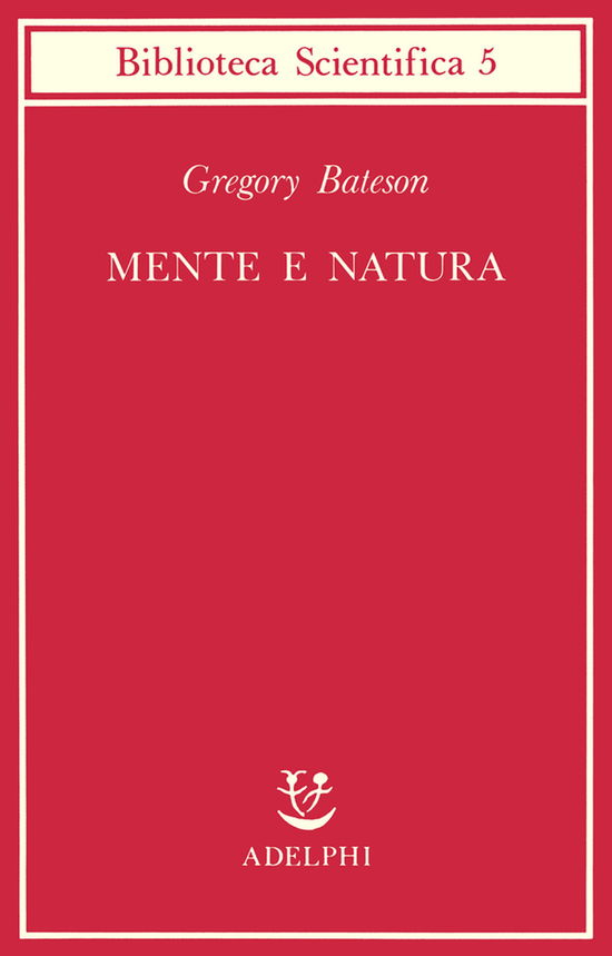 Cover for Gregory Bateson · Mente E Natura. Un'unita Necessaria (Book) (1993)