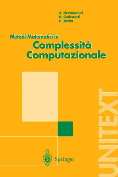 Metodi Matematici in Complessita Computazionale - Anna Bernasconi - Books - Springer Verlag - 9788847000605 - May 1, 1999