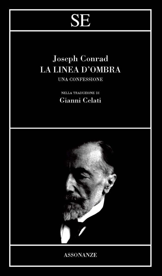 Cover for Joseph Conrad · La Linea D'ombra. Una Confessione (Book)
