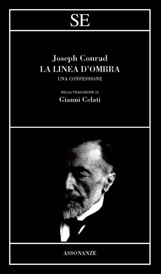 Cover for Joseph Conrad · La Linea D'ombra. Una Confessione (Buch)