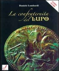 Cover for Daniele Lombardi · La Confraternita Del Lupo (Book)