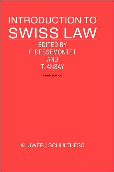 Francois Dessemontet · Introduction to Swiss Law - Introduction to the Laws of Series (Hardcover Book) [3 New edition] (2004)