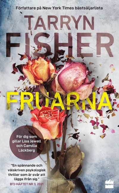 Cover for Tarryn Fisher · Fruarna (Paperback Book) (2021)