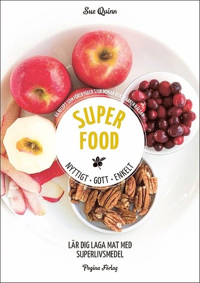 Cover for Sue Quinn · Superfood : nyttigt, gott, enkelt (Buch) (2016)