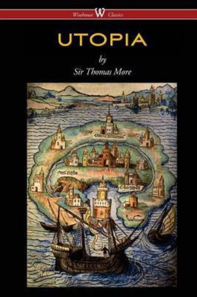 Utopia - Thomas More - Bøker - Wisehouse Classics - 9789176370605 - 11. november 2015