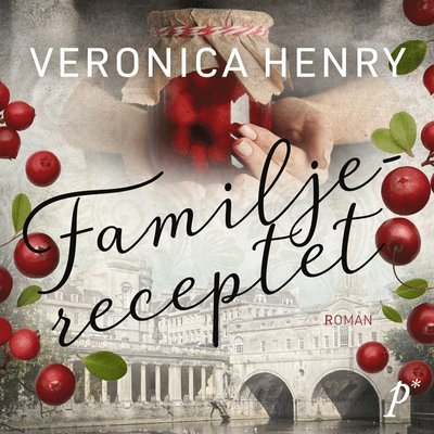 Cover for Veronica Henry · Familjereceptet (Audiobook (MP3)) (2019)