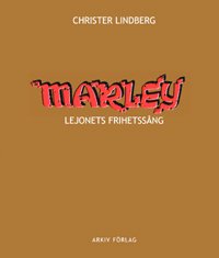 Cover for Christer Lindberg · Marley : lejonets frihetssång (Buch) (2003)