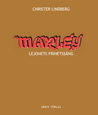 Cover for Christer Lindberg · Marley : lejonets frihetssång (Bok) (2003)