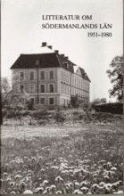 Cover for Gunborg Nyman · Litteratur om Södermanlands län 1951 - 1980 (Paperback Book) (1985)