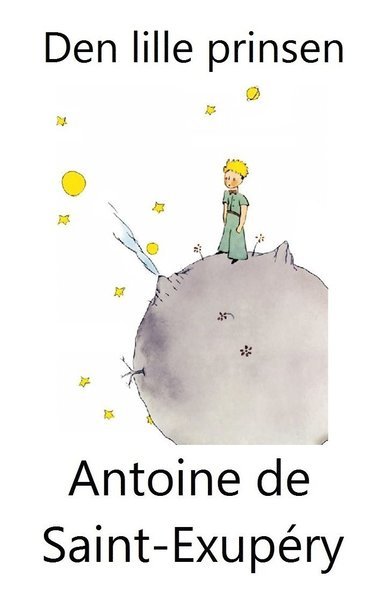Cover for Antoine de Saint-Exupéry · Den lille prinsen (Bog) (2016)