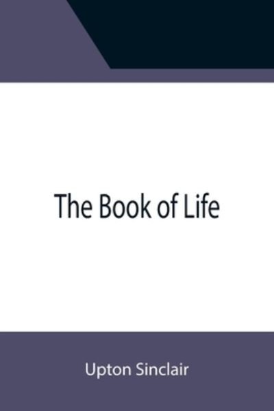 Cover for Upton Sinclair · The Book of Life (Paperback Book) (2021)