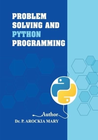 Cover for Arockia Mary P · Problem Solving and Python Programming (Pocketbok) (2021)