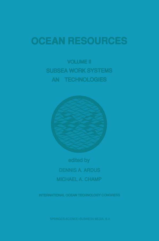 Cover for D a Ardus · Ocean Resources: Volume II Subsea Work Systems and Technologies (Taschenbuch) [Softcover reprint of the original 1st ed. 1990 edition] (2014)