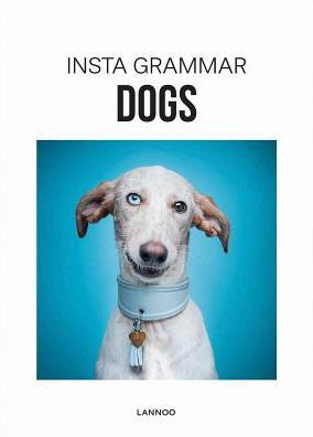 Cover for Irene Schampaert · Insta Grammar Dogs (Inbunden Bok) (2017)