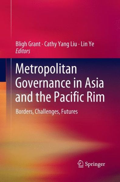 Cover for Metropolitan Governance in Asia and the Pacific Rim (Book) [Softcover reprint of the original 1st ed. 2018 edition] (2019)