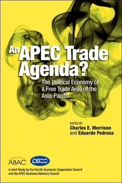 Cover for Charles E Morrison · An APEC Trade Agenda: The Political Economy of a Free Trade Area of the Asia-Pacific (Paperback Book) (2007)