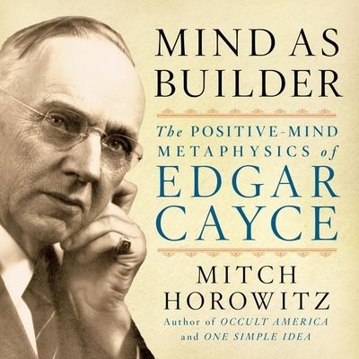 Cover for Mitch Horowitz · Mind as Builder (CD) (2017)