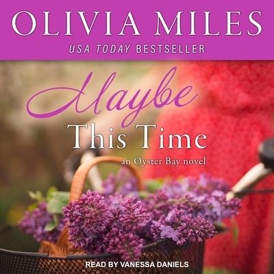 Maybe This Time - Olivia Miles - Muzyka - TANTOR AUDIO - 9798200660605 - 19 marca 2019