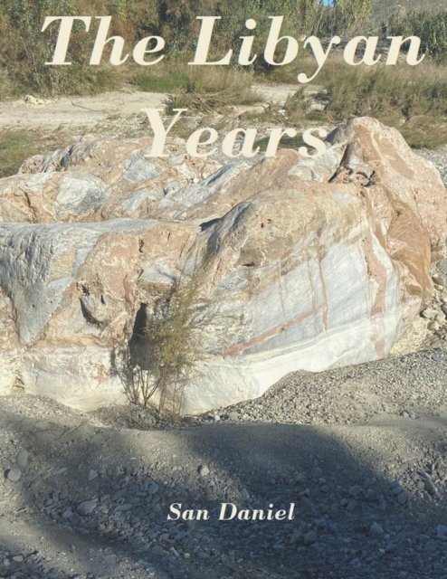 Cover for San Daniel · The Libyan Years (Paperback Bog) (2021)