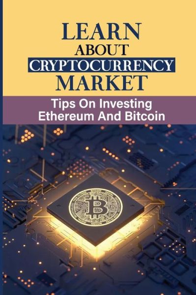 Cover for Nadene Wojciechowski · Learn About Cryptocurrency Market (Paperback Book) (2021)