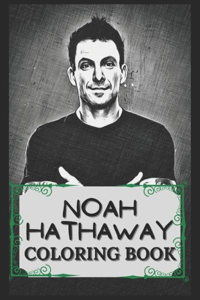 Noah Hathaway Coloring Book: Humoristic and Snarky Noah Hathaway Inspired Coloring Book - Linda Meyer - Książki - Independently Published - 9798500445605 - 7 maja 2021