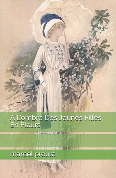 Cover for Marcel Proust · A L'ombre Des Jeunes Filles En Fleurs (Paperback Book) (2021)