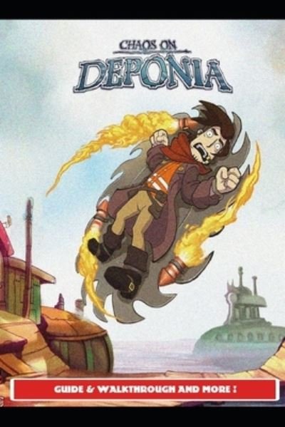 Cover for Urax8 · Deponia Guide &amp; Walkthrough and MORE ! (Taschenbuch) (2021)
