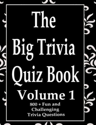 Cover for Ts · The Big Trivia Quiz Book, Volume 1 (Paperback Bog) (2020)