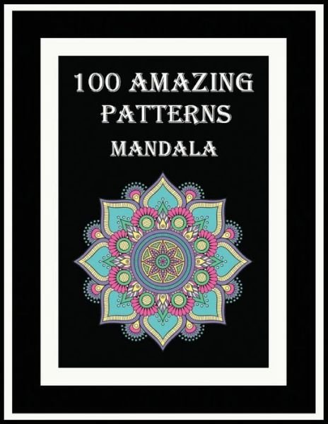 Spirit Pokirata · 100 Amazing patterns mandala (Paperback Book) (2020)