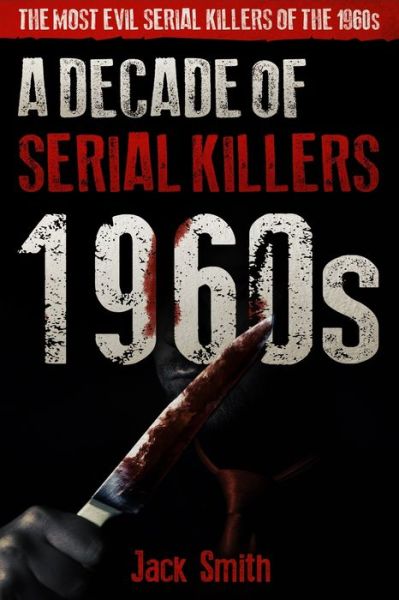 Cover for Jack Smith · 1960s - A Decade of Serial Killers (Paperback Book) (2020)