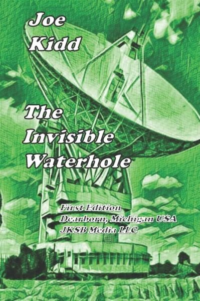 Cover for Joe Kidd · The Invisible Waterhole (Paperback Book) (2020)