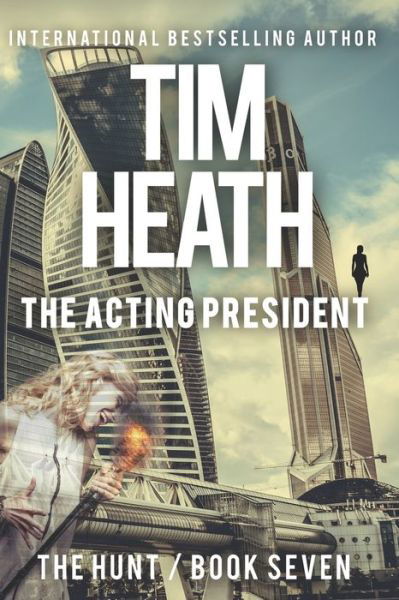 Cover for Tim Heath · The Acting President (Pocketbok) (2020)