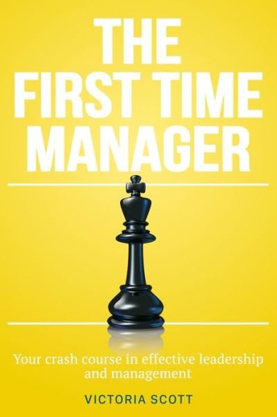 Cover for Victoria Scott · The First Time Manager (Paperback Book) (2020)