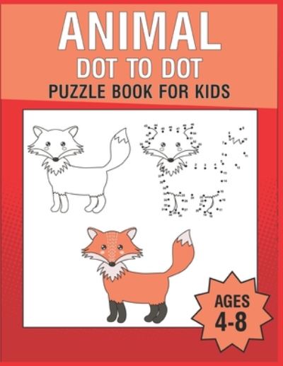 Cover for Nazma Publishing · Animal Dot To Dot Puzzle Book For Kids Ages 4-8 (Paperback Book) (2020)