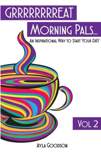 Cover for Ayla Goodson · GRRRRRRRREAT Morning Pals (Pocketbok) (2020)