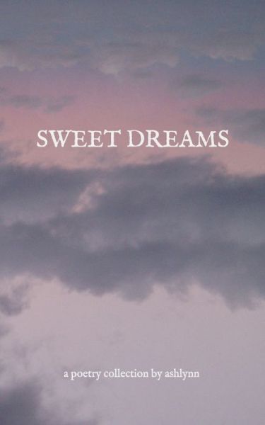 Cover for Ashlynn Schlueter · Sweet Dreams (Paperback Book) (2020)