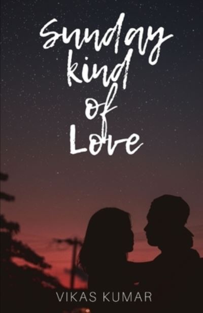 Cover for Vikas Kumar · Sunday Kind of Love (Paperback Book) (2020)