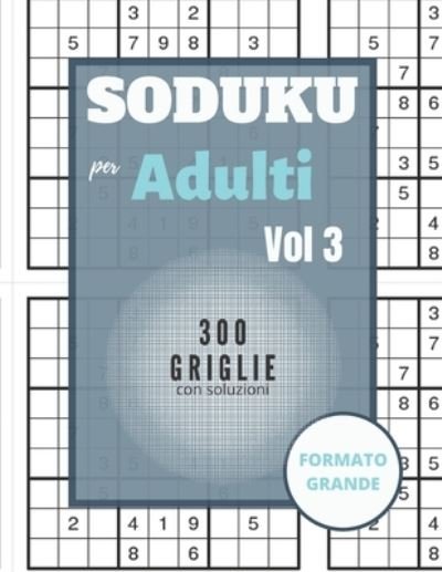 Cover for Graphnlearn Edition · Sudoku per adulti - 300 griglie con soluzioni (Pocketbok) (2020)