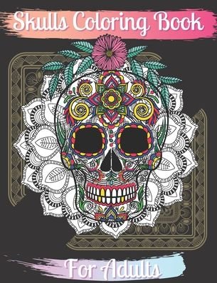 Cover for Dotfun Press · Skulls Coloring Book For Adults (Pocketbok) (2020)