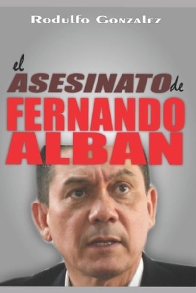 Cover for Rodulfo Gonzalez · El Asesinato de Fernando Alban (Paperback Book) (2021)