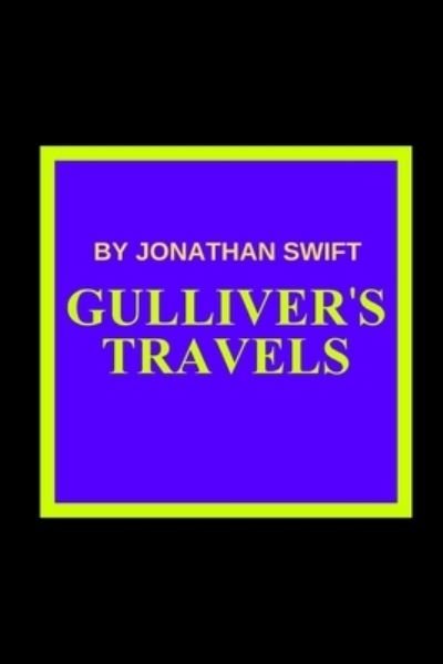Cover for Jonathan Swift · Gulliver's Travels by Jonathan Swift (Paperback Book) (2021)