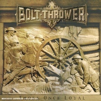 Cover for Bolt Thrower · Those Once Loyal [digipak] (CD) [Digipak] (2005)