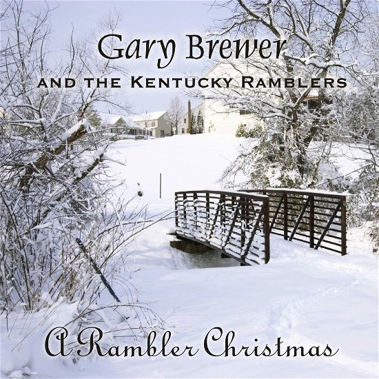 Cover for Brewer, Gary &amp; The Kentucky Ramblers · A Rambler Christmas (CD) (2022)