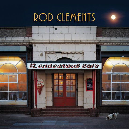 Cover for Rod Clements · Rendezvous Cafe (CD) (2014)