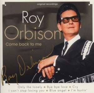 Cover for Roy Orbison · Come Back to Me (CD) (2011)