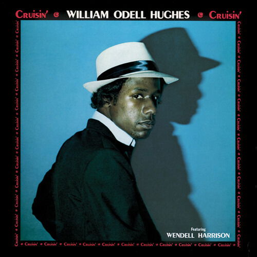 Cruisin - William Odell Hughes - Musikk - TIDAL WAVES MUSIC - 0717340688606 - 9. juni 2023
